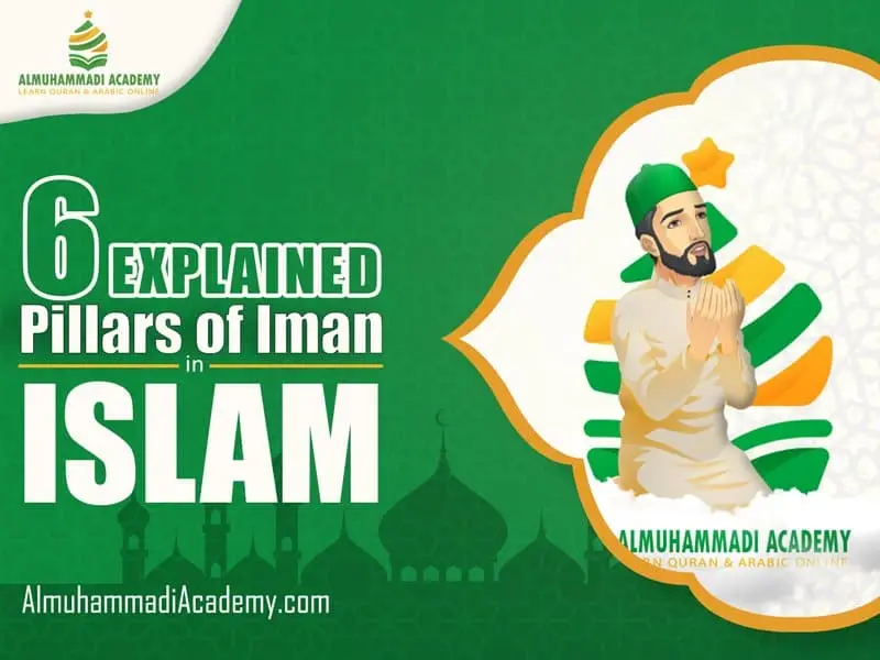 The-6-Pillars-of-Iman-in-Islam-Explained-Almuhammadi-Academy-min