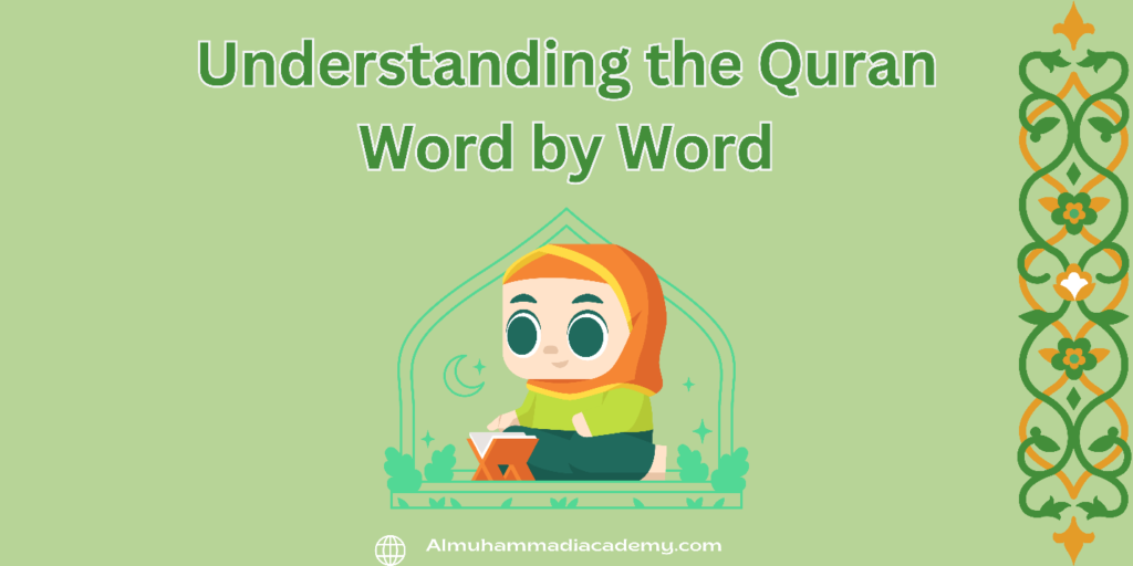 How to Understand Quran Word by Word