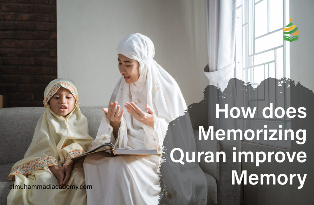 How Does Memorizing Quran Improve Memory