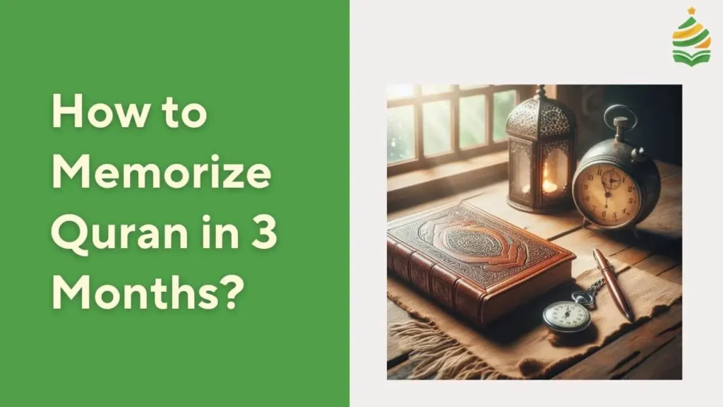 Memorize Quran In 3 Months