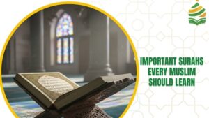 Important Surahs muslims should learn