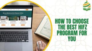 guide to Choose the Best Hifz Program