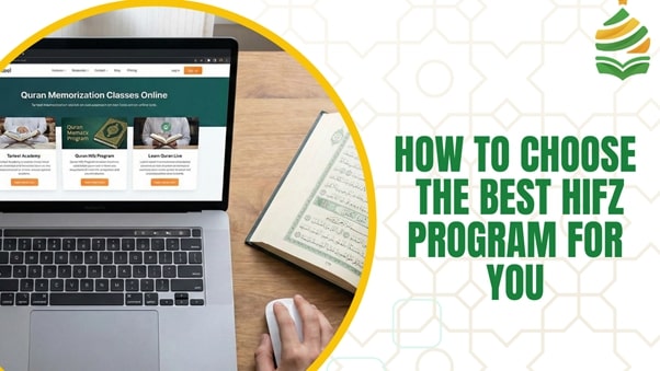 guide to Choose the Best Hifz Program