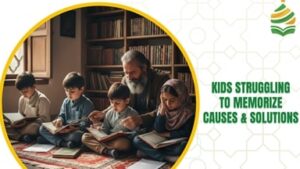 Kids Struggling to quran Memorization