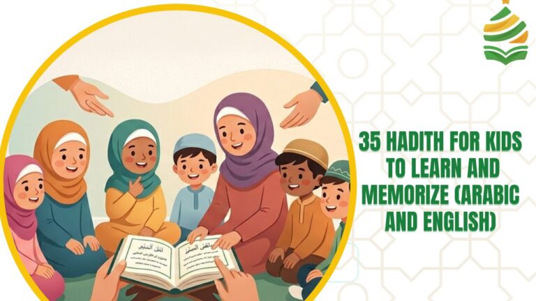 35 Hadith for Kids to Learn & Memorize (Arabic + English)